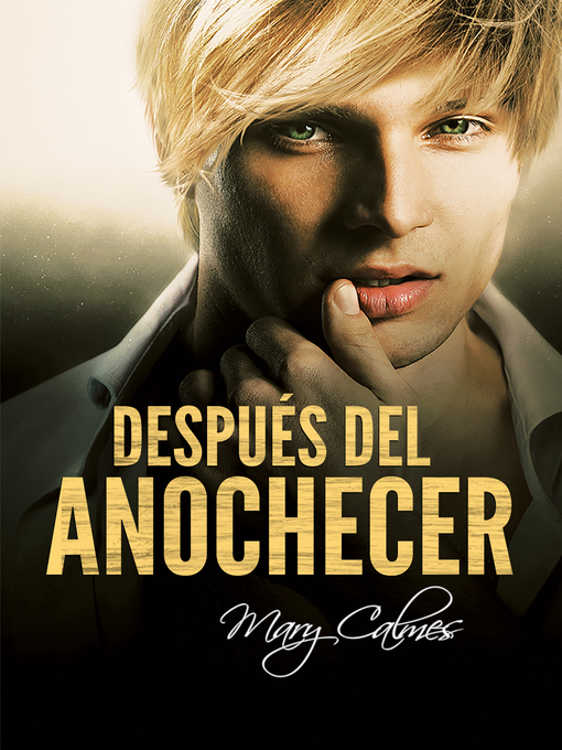 Title details for Después del anochecer by Mary Calmes - Available